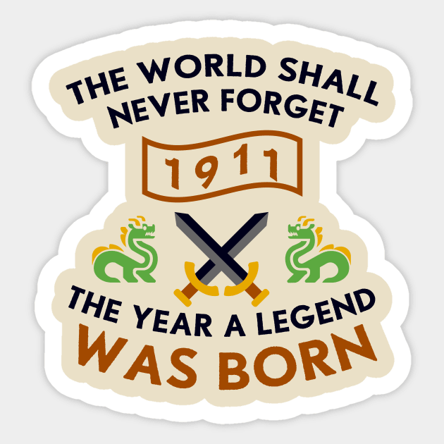 1911 The Year A Legend Was Born Dragons and Swords Design Sticker by Graograman